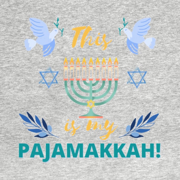 This is my pajamakkah- Happy Hanukkah by THESHOPmyshp